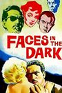 Faces in the Dark