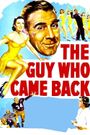 The Guy Who Came Back