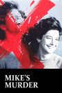 Mike's Murder