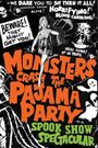 Monsters Crash the Pajama Party