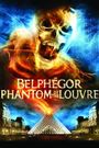 Belphegor: Phantom of the Louvre