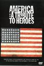 America: A Tribute to Heroes