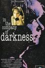 In the Company of Darkness