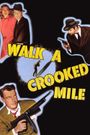 Walk a Crooked Mile