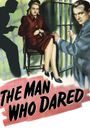 The Man Who Dared