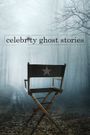 Celebrity Ghost Stories