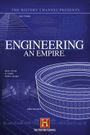 Engineering an Empire