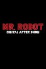 Mr. Robot Digital After Show