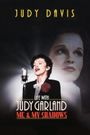 Life with Judy Garland: Me and My Shadows