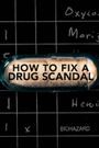 How to Fix a Drug Scandal