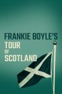 Frankie Boyle's Tour of Scotland