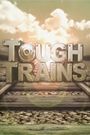 Tough Trains