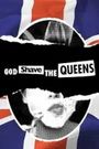 God Shave the Queens