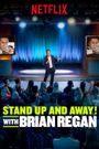 Standup and Away! with Brian Regan