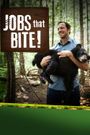 Jobs That Bite!