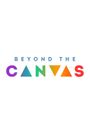 Beyond the Canvas