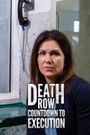 Death Row: Countdown to Execution