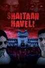 Shaitaan Haveli