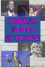 Popular Voices at the BBC