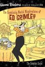 The Completely Mental Misadventures of Ed Grimley