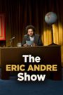 The Eric Andre Show