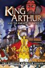 King Arthur and the Knights of Justice