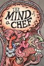 The Mind of a Chef