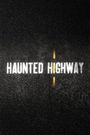 Haunted Highway