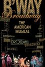 Broadway: The American Musical