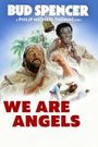 We Are Angels