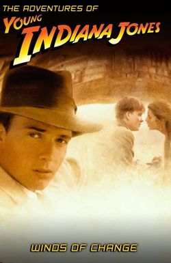 The Adventures of Young Indiana Jones: Winds of Change