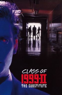 Class of 1999 II: The Substitute