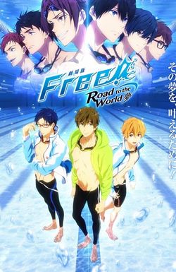 Free! Road to the World - The Dream