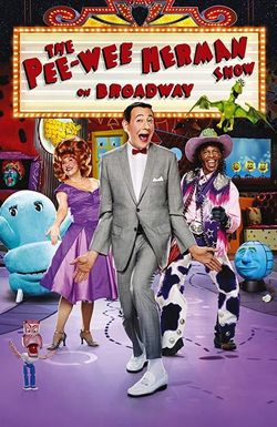 The Pee-Wee Herman Show on Broadway