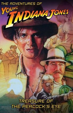 The Adventures of Young Indiana Jones: Treasure of the Peacock's Eye