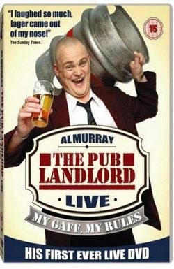 Al Murray: The Pub Landlord Live - My Gaff, My Rules